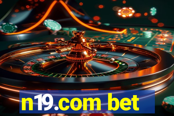 n19.com bet